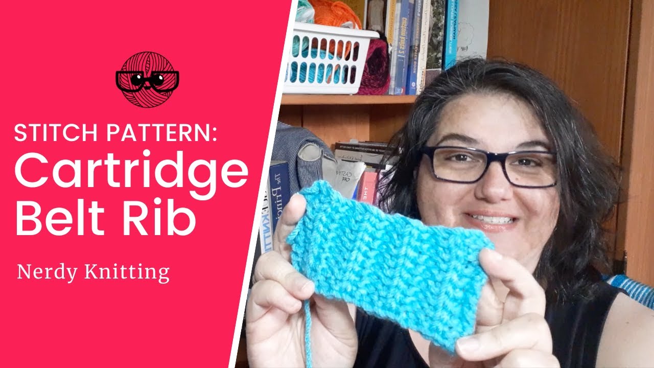 How to Knit Cartridge Belt Rib (Rib pattern with NO PURL stitches!)