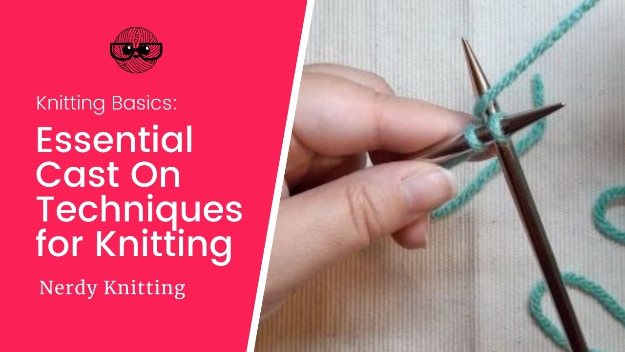 How To Cast On for Knitting: A Beginner-Friendly Guide