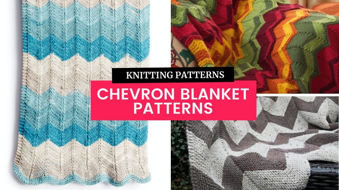 15 Pretty Chevron Blanket Knitting Patterns – TONIA KNITS