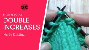 How to Knit Double Increases (8 Different Methods) – TONIA KNITS